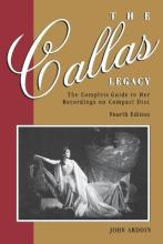 Libro The Callas Legacy : The Complete Guide To Her Recor...