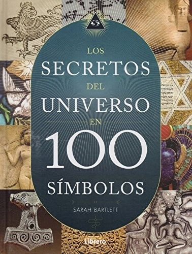 Secretos Del Universo 100 Simbolos - Bartlett - Librero