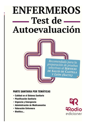 Enfermeros. Test De Autoevaluación. Servicio De Salud De Castilla Y León, De Vv.aa. , Vv.aa..., Vol. 1.0. Editorial Ediciones Rodio, Tapa Blanda, Edición 1.0 En Español, 2016