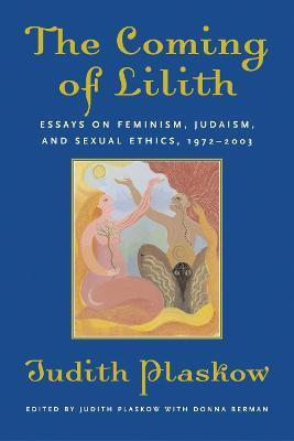 The Coming Of Lilith - Judith Plaskow