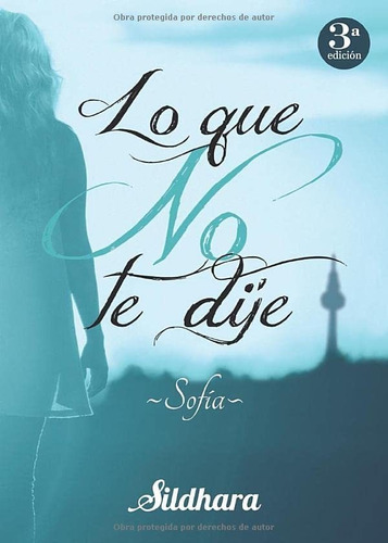 Libro: Lo Que No Te Dije: Sofía (edición En Español)