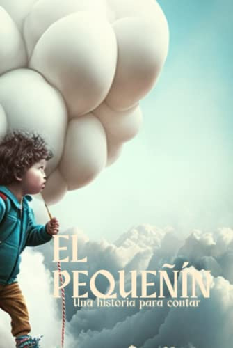 El Pequeñin: Una Historia Para Contar