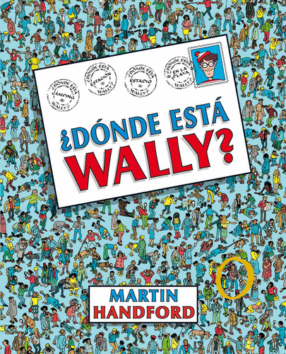 ¿Dónde está Wally?: (Edición 25 años), de Handford, Martin. Serie Wally Editorial B de Blok, tapa blanda en español, 2010