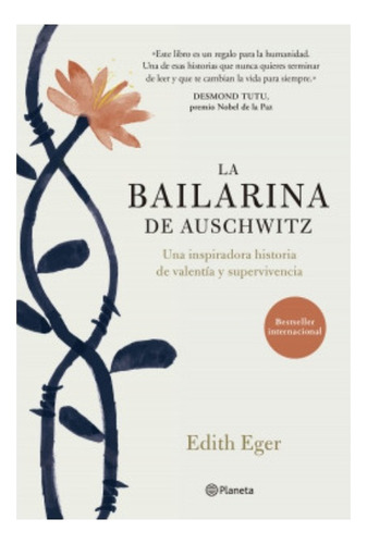 La Bailarina De Auschwitz -edith Eger- Planeta - Libro Nuevo