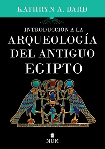 Libro Introducción A La Arqueología Del Antiguo Egipto De Ba
