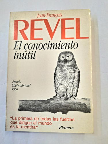 Revel, Jean-françois - El Conocimiento Inútil