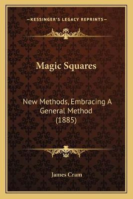 Libro Magic Squares : New Methods, Embracing A General Me...