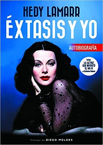 Extasis Y Yo Autobiografia - Hedy Lamarr