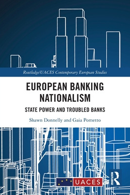 Libro European Banking Nationalism: State Power And Troub...