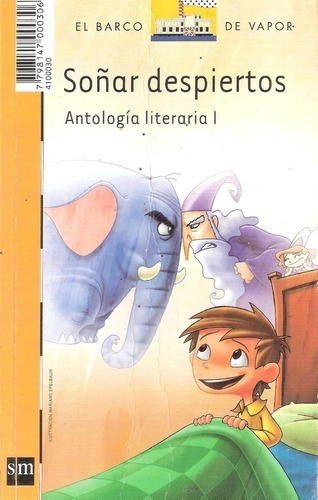 Soñar despiertos - Antología Literaria I, de es, Vários. Editorial SM, tapa blanda en español, 2011