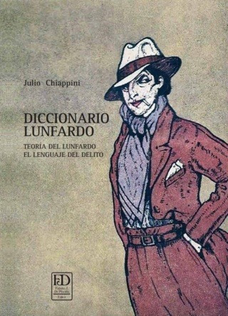 Diccionario De Lunfardo - Chiappini, Julio