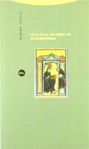 Mujer En El Cristianismo, La - Hans Kung