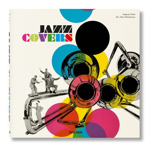 Libro Libro  Jazz Covers, De Joaquim Paulo. Editorial Taschen, Tapa Dura En Inglés, 2021