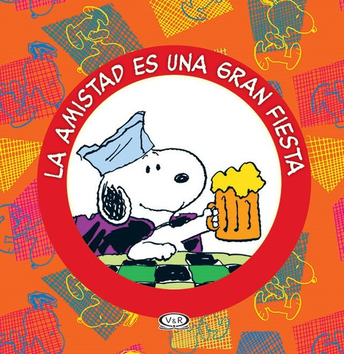 Libro Snoopy La Amistad Es Una Gran Fiesta