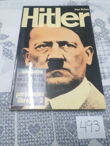 Alan Wykes / Hitler Libro N°3 / Col. San Martín