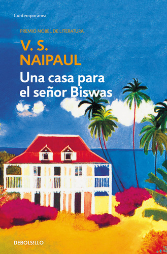 Una Casa Para El Señor Biswas Dbc - Naipaul,v.s.