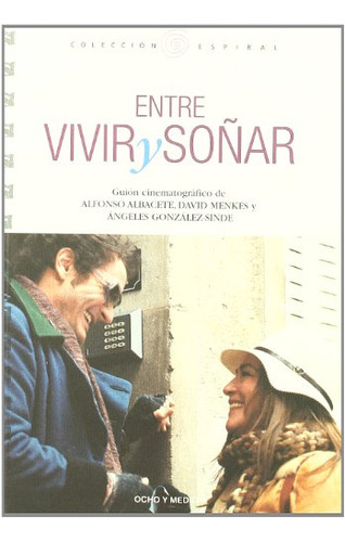 Libro Entre Vivir Y Soñar De Varios Ocho Y Medio