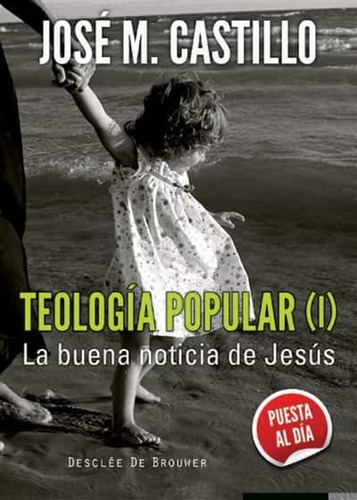 Teologia Popular (1) Jose Maria Castillo