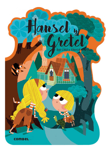 Hansel Y Gretel - Olid Baez Bel