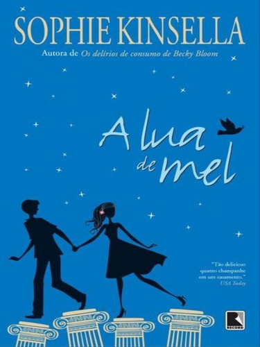 A Lua De Mel, De Kinsella, Sophie. Editora Record, Capa Mole, Edição 3ª Edição - 2013 Em Português