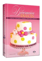 Comprar Libro Decoración De Dulces Repostería