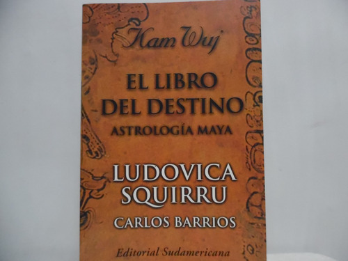 El Libro Del Destino / Ludovica Squirru / Sudamericana