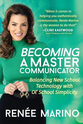 Libro Becoming A Master Communicator: Balancing New Schoo...