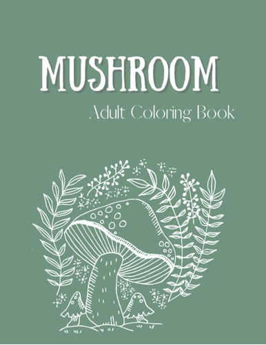 Libro: Mushroom Adult Coloring Book