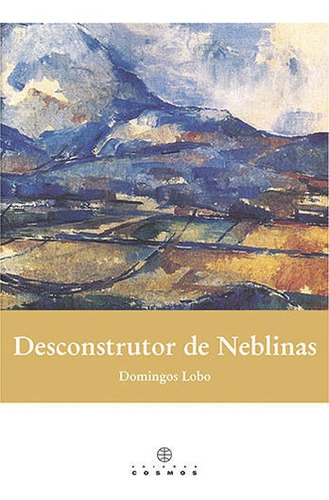 Libro Desconstrutor De Neblinas - Lobo, Domingos