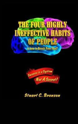 Libro The Four Highly Ineffective Habits Of People : & Ho...