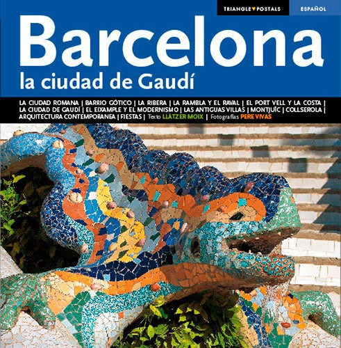 Barcelona, La Ciudad De Gaudãâ, De Moix Puig, Llàtzer. Editorial Triangle Postals, S.l., Tapa Blanda En Español