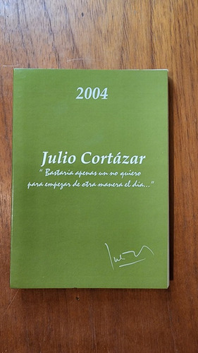 Agenda 2004 - Julio Cortazar