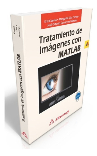 Libro Técnico Tratamiento De Imágenes Con Matlab 