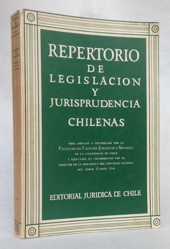 Legislación Jurisprudencia Chilenas Tomo 1 - Derecho / Cs Ej