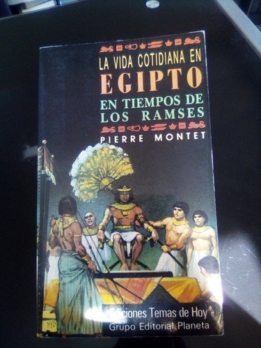 La Vida Cotidiana En Egipto En Tiempos De Los Ramses Pierre 