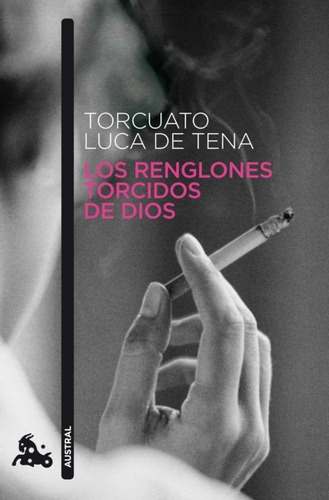 Los Renglones Torcidos De Dios- Torcuato Luca De Tena