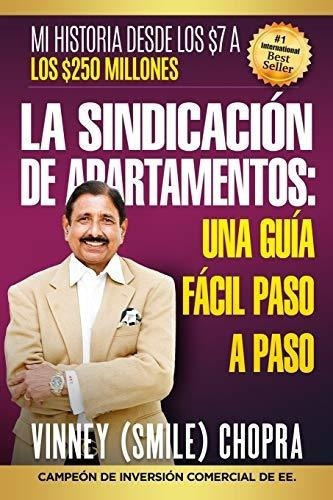 La Sindicacion De Apartamentos Una Guia Facil Paso., De Chopra, Vin. Editorial Independently Published En Español