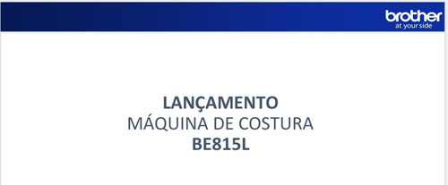 Imagem 4 de 7 de Máquina De Bordar Brother Be815l-lançamento-brother