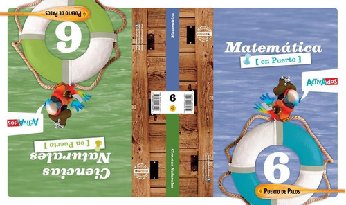 Naturales Matematica 6 Nacion - Activados - 2014, de No Aplica. Editorial Puerto De Palos en español