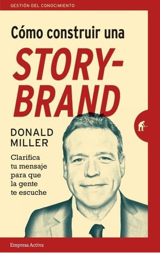 Imagen 1 de 4 de Como Construir Una Storybrand - Miller, Donald