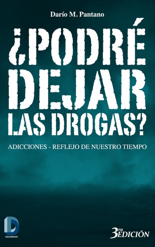 ¿ Podré Dejar Las Drogas ? - Tercera Edición