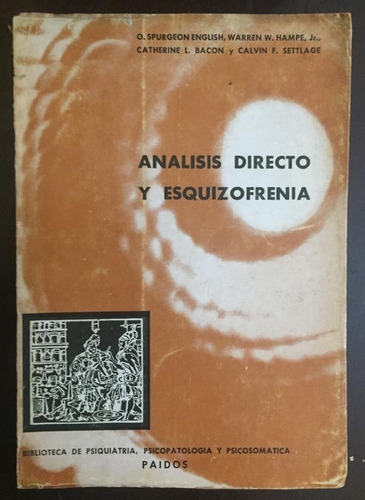 Análisis Directo Y Esquizofrenia. Observaciones Clínicas 