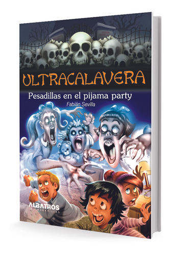 Pesadillas En El Pijama Party (ultracalav.) - Sevilla Fabian
