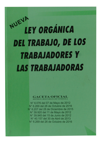 Ley Organica Del Trabajo,de Los Trabajadores Y Trabajadoras 