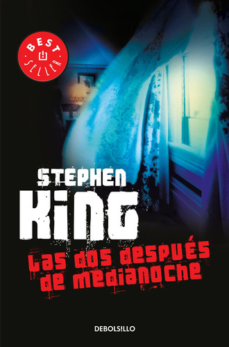 Las dos después de medianoche, de King, Stephen. Serie Bestseller Editorial Debolsillo, tapa blanda en español, 2013