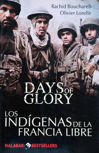 Days Of Glory - Los Indígenas De La Francia Libre
