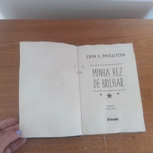 Livro Minha Vez De Brilhar Erin E. Moulton Irada