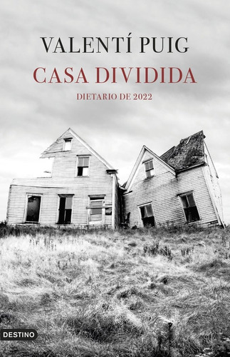 Casa Dividida, De Puig, Valenti. Editorial Ediciones Destino, Tapa Blanda En Español