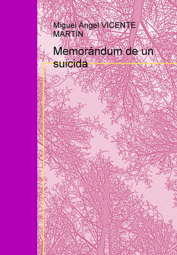 Memorãâ¡ndum De Un Suicida, De Vicente Martin, Miguel Ángel. Editorial Bubok Publishing, Tapa Blanda En Español