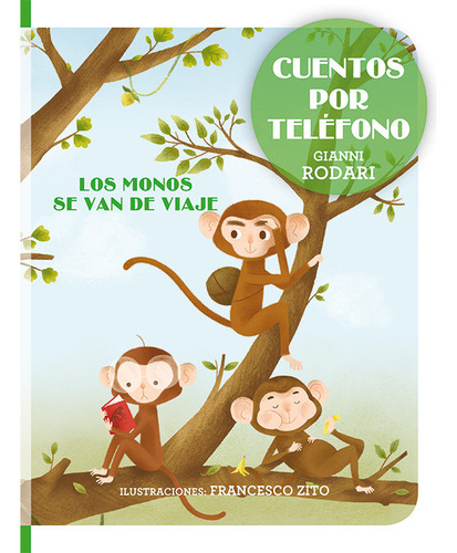 Cuentos Por Teléfono - Los Monos Se Van De Viaje